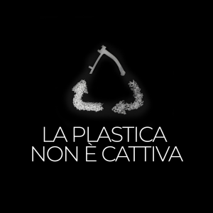 La Plastica non è Cattiva!